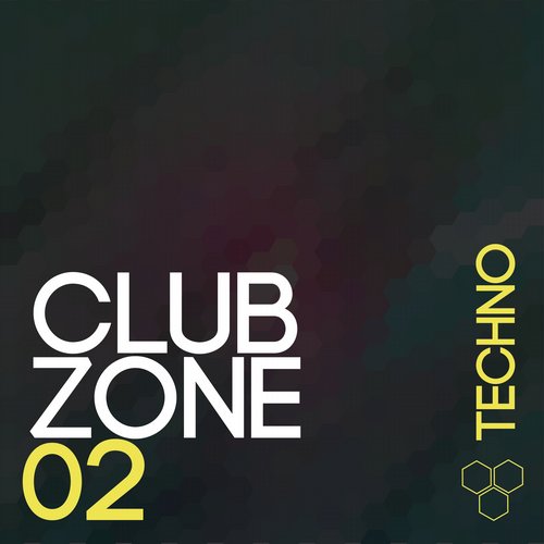 Club Zone - Techno, Vol. 2