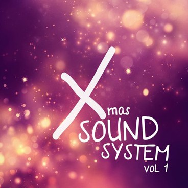 XMAS SOUND SYSTEM VOL. 1